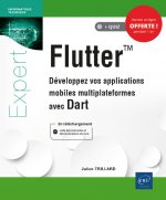Flutter - développez vos applications mobiles multiplateformes avec DART