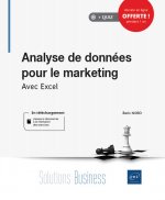ANALYSE DE DONNEES POUR LE MARKETING - AVEC EXCEL