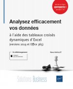 Analysez efficacement vos données à l'aide des tableaux croisés dynamiques d'Excel - versions 2019 et Office 365