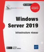 WINDOWS SERVER 2019 - INFRASTRUCTURE RESEAU