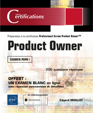 PRODUCT OWNER - PREPARATION A LA CERTIFICATION PROFESSIONAL SCRUM PRODUCT OWNER  (EXAMEN PSPO I)