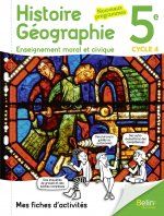 Histoire Géographie EMC 5e 2017 Mes fiches d'activités