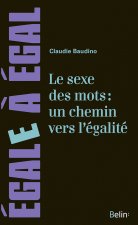 Le sexe des mots: un chemin pour l'égalité
