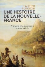 Une histoire de la Nouvelle-France