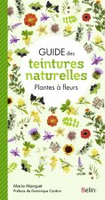 Guide des teintures naturelles - Plantes à fleurs