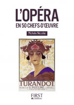 Petit Livre De - L'OpeRa En 50 Chefs-D'Oeuvre