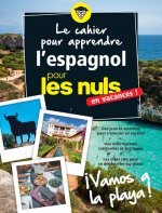 Le cahier pour apprendre l'espagnol en vacances ! - Ivamos a la playa ! Pour les nuls