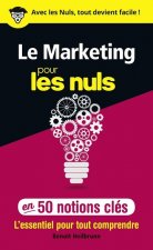 Le marketing pour les Nuls - en 50 notions clés