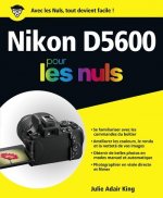 Nikon D5600 Pour les Nuls -éd. couleurs-