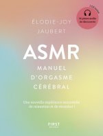 ASMR : Manuel d'orgasme cérébral