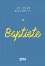 Baptiste - Le livre de mon prénom