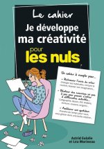 Le cahier Je développe ma créativité Pour les nuls