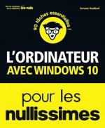 L'ordinateur avec Windows 10 pour les nullissimes, 3ed