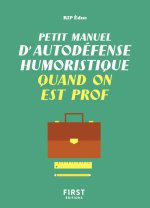 Petit manuel d'autodéfense humoristique quand on est prof