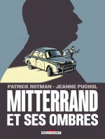 Mitterrand et ses ombres