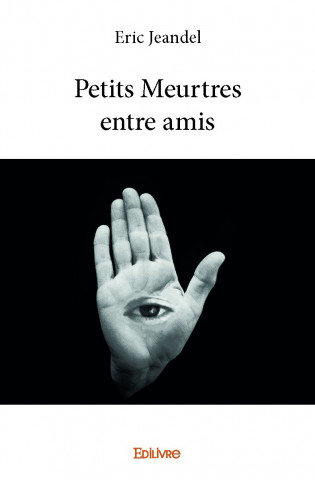 Petits meurtres entre amis