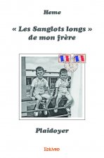 « les sanglots longs » de mon frère