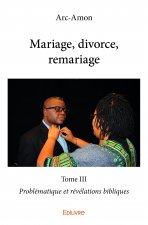 Mariage, divorce, remariage