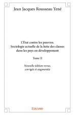 L'état contre les pauvres. sociologie actuelle de la lutte des classes dans les pays en développement