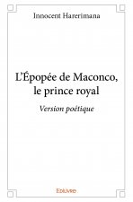 L'épopée de maconco, le prince royal