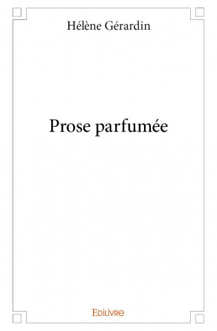 Prose parfumée