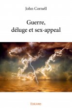 Guerre, déluge et sex appeal