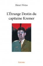 L'étrange destin du capitaine kremer
