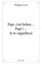 Papi, c'est julien... papi !... je te rappellerai