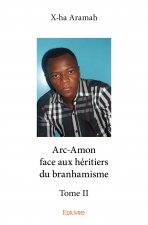 Arcamon face aux héritiers du branhamisme –