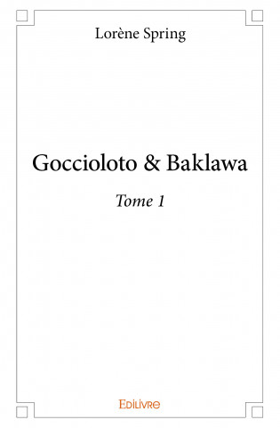 Goccioloto & baklawa