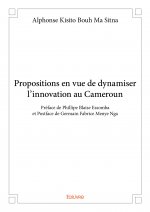Propositions en vue de dynamiser l'innovation au cameroun