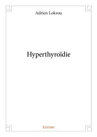 Hyperthyroïdie