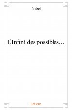 L'infini des possibles...