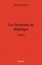 Les incitations de belphégor