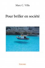 Pour briller en société