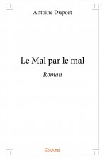 Le mal par le mal