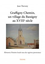 Graffigny chemin, un village du bassigny au xviiie siècle