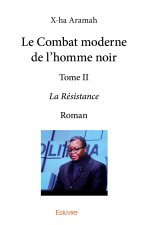 Le combat moderne de l'homme noir