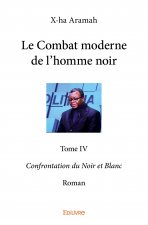 Le combat moderne de l'homme noir