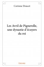 Les avril de pignerolle, une dynastie d'écuyers du roi
