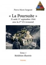 « la poursuite » 31 août /1er septembre 1944 avec la 2de us armored