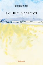 Le chemin de l'oued