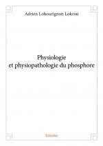 Physiologie et physiopathologie du phosphore