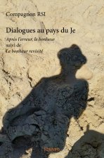 Dialogues au pays du je