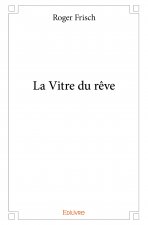 La vitre du rêve