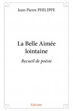 La belle aimée lointaine