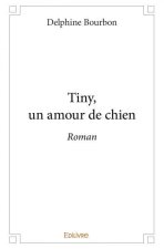 Tiny, un amour de chien