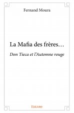 La mafia des frères…