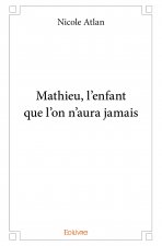 Mathieu, l'enfant que l'on n'aura jamais