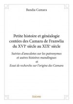 Petite histoire et généalogie contées des camara de franwalia du xvie siècle au xixe siècle